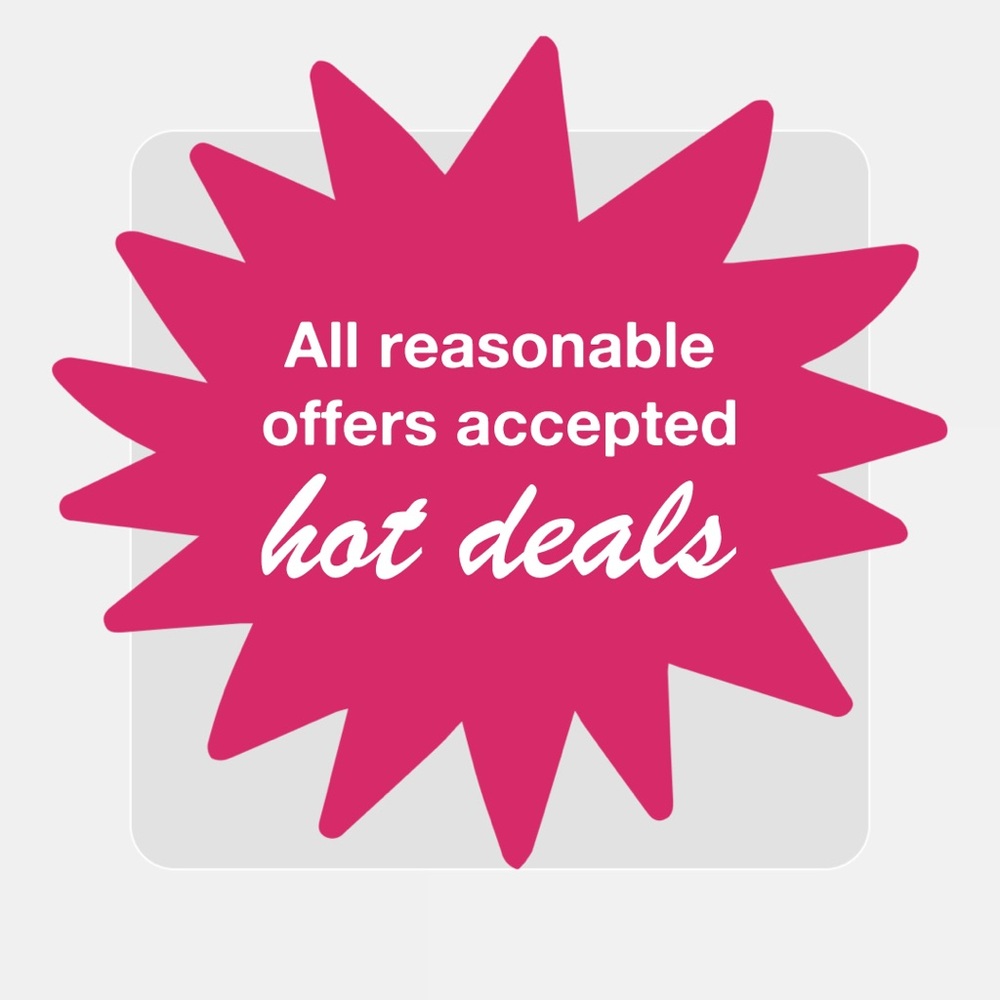 All reasonable offers accepted